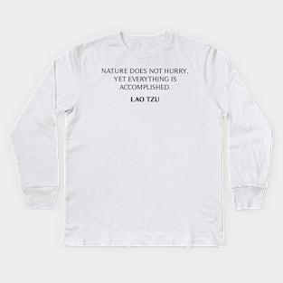 Lao Tzu Quote Kids Long Sleeve T-Shirt